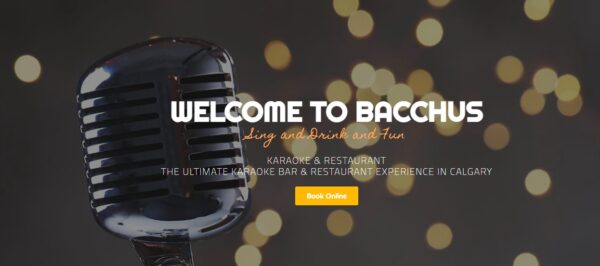 WELCOME TO BACCHUS-calgary karaoke-bar-night clubs-restaurants-restaurants near me-bars near me-karaoke bar