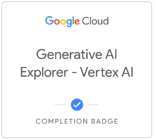 Generative AI Explorer - Vertex AI-배지